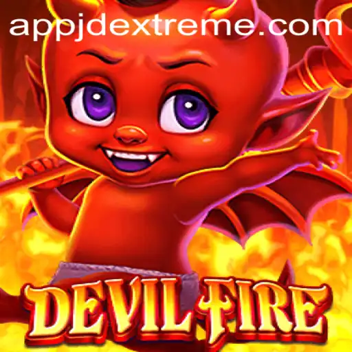 Exploring the Thrilling World of DevilFire with Jdextreme